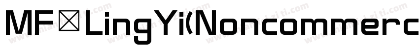 MF LingYi(Noncommercial) Regular字体转换